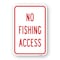 Signmission No Fishing Access, Heavy-Gauge Aluminum Rust Proof Parking Sign, 18" H, A-1824-25083 A-1824-25083 - alternate 1