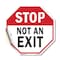 Signmission Stop Not an Exit, 18 Inch X 18 Inch, Vinyl Decal OC-D-18-268 - alternate 1