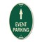 Signmission Event Parking Only With Up Arrow, 12 Inch X 18 Inch Architectural Oval, Heavy Gauge Aluminum A-OV-G-1218-24067 - alternate 1