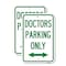 Signmission Doctors Parking Only With Bidirectional Arrow, 12'' X 18'' 2 Signs, Heavy Gauge Aluminum, 2PK A-1218-2PACK-24136 - alternate 1