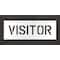Rae Pavement Stencil, Message, Visitors, 6 in Character Height, Highway Gothic Font, Polyethylene STL-116-70634 - alternate 1