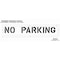 Rae Pavement Stencil, Message, No Parking, 8 in Character Height, Highway Gothic Font, Polyethylene STL-116-70832 - alternate 2