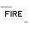 Rae Pavement Stencil, Message, Fire, 10 in Character Height, Highway Gothic Font, Polyethylene, Clear STL-116-71001 - alternate 2