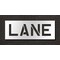 Rae Pavement Stencil, Message, Lane, 10 in Character Height, Highway Gothic Font, Polyethylene, Clear STL-116-71002 - alternate 1