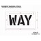 Rae Pavement Stencil, Message, Way, 10 in Character Height, Highway Gothic Font, Polyethylene, Clear STL-116-71010 - alternate 2