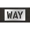 Rae Pavement Stencil, Message, Way, 10 in Character Height, Highway Gothic Font, Polyethylene, Clear STL-116-71010 - alternate 1