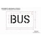 Rae Pavement Stencil, Message, Bus, 6 in Character Height, Highway Gothic Font, Polyethylene, Clear STL-116-70615 - alternate 2