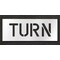 Rae Pavement Stencil, Message, Turn, 6 in Character Height, Highway Gothic Font, Polyethylene, Clear STL-116-70619 - alternate 1