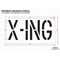 Rae Pavement Stencil, Message, X-ing, 18 in Character Height, Highway Gothic Font, Polyethylene, Clear STL-116-71827 - alternate 2
