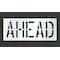 Rae Pavement Stencil, Message, Ahead, 18 in Character Height, Highway Gothic Font, Polyethylene, Clear STL-116-71828 - alternate 1