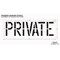 Rae Pavement Stencil, Message, Private, 18 in Character Height, Highway Gothic Font, Polyethylene STL-116-71829 - alternate 2