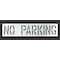 Rae Pavement Stencil, Message, No Parking, 18 in Character Height, Highway Gothic Font, Polyethylene STL-116-71832 - alternate 1
