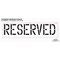 Rae Pavement Stencil, Message, Reserved, 18 in Character Height, Highway Gothic Font, Polyethylene STL-116-71833 - alternate 2