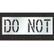 Rae Pavement Stencil, Message, Do Not, 18 in Character Height, Highway Gothic Font, Polyethylene, Clear STL-116-71835 - alternate 1