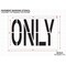 Rae Pavement Stencil, Message, Only, 24 in Character Height, Highway Gothic Font, Polyethylene, Clear STL-116-72406 - alternate 2