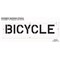 Rae Pavement Stencil, Message, Bicycle, 10 in Character Height, Highway Gothic Font, Polyethylene STL-116-71018 - alternate 2