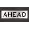 Rae Pavement Stencil, Message, Ahead, 10 in Character Height, Highway Gothic Font, Polyethylene, Clear STL-116-71028 - alternate 1