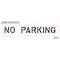 Rae Pavement Stencil, Message, No Parking, 10 in Character Height, Highway Gothic Font, Polyethylene STL-116-71032 - alternate 2