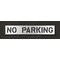 Rae Pavement Stencil, Message, No Parking, 10 in Character Height, Highway Gothic Font, Polyethylene STL-116-71032 - alternate 1