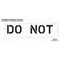 Rae Pavement Stencil, Message, Do Not, 10 in Character Height, Highway Gothic Font, Polyethylene, Clear STL-116-71035 - alternate 2