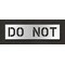 Rae Pavement Stencil, Message, Do Not, 10 in Character Height, Highway Gothic Font, Polyethylene, Clear STL-116-71035 - alternate 1