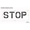 Rae Pavement Stencil, Message, Stop, 12 in Character Height, Highway Gothic Font, Polyethylene, Clear STL-116-71203 - alternate 2