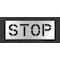 Rae Pavement Stencil, Message, Stop, 12 in Character Height, Highway Gothic Font, Polyethylene, Clear STL-116-71203 - alternate 1