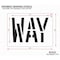Rae Pavement Stencil, Message, Way, 18 in Character Height, Highway Gothic Font, Polyethylene, Clear STL-116-71810 - alternate 2