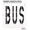 Rae Pavement Stencil, Message, Bus, 48 in Character Height, Highway Gothic Font, Polyethylene, Clear STL-116-74815 - alternate 2