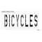 Rae Pavement Stencil, Message, Bicycles, 48 in Character Height, Highway Gothic Font, Polyethylene STL-116-74818 - alternate 2