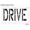 Rae Pavement Stencil, Message, Drive, 24 in Character Height, Highway Gothic Font, Polyethylene, Clear STL-116-72407 - alternate 2