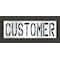 Rae Pavement Stencil, Message, Customer, 24 in Character Height, Highway Gothic Font, Polyethylene STL-116-72414 - alternate 1