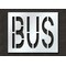 Rae Pavement Stencil, Message, Bus, 24 in Character Height, Highway Gothic Font, Polyethylene, Clear STL-116-72415 - alternate 1