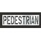 Rae Pavement Stencil, Message, Pedestrian, 24 in Character Height, Highway Gothic Font, Polyethylene STL-116-72425 - alternate 1