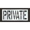 Rae Pavement Stencil, Message, Private, 24 in Character Height, Highway Gothic Font, Polyethylene STL-116-72429 - alternate 1