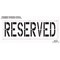 Rae Pavement Stencil, Message, Reserved, 24 in Character Height, Highway Gothic Font, Polyethylene STL-116-72433 - alternate 2