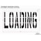Rae Pavement Stencil, Message, Loading, 36 in Character Height, Highway Gothic Font, Polyethylene STL-116-73612 - alternate 2