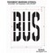 Rae Pavement Stencil, Message, Bus, 36 in Character Height, Highway Gothic Font, Polyethylene, Clear STL-116-73615 - alternate 2