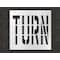Rae Pavement Stencil, Message, Turn, 36 in Character Height, Highway Gothic Font, Polyethylene, Clear STL-116-73619 - alternate 1