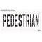 Rae Pavement Stencil, Message, Pedestrian, 36 in Character Height, Highway Gothic Font, Polyethylene STL-116-73625 - alternate 2