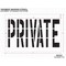 Rae Pavement Stencil, Message, Private, 36 in Character Height, Highway Gothic Font, Polyethylene STL-116-73629 - alternate 2