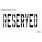 Rae Pavement Stencil, Message, Reserved, 36 in Character Height, Highway Gothic Font, Polyethylene STL-116-73633 - alternate 2