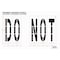 Rae Pavement Stencil, Message, Do Not, 48 in Character Height, Highway Gothic Font, Polyethylene, Clear STL-116-74835 - alternate 2