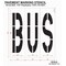 Rae Pavement Stencil, Message, Bus, 96 in Character Height, Highway Gothic Font, Polyethylene, Clear STL-116-79615 - alternate 2