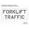 Rae Stencil, Message, Fork Lift Traffic Area, 30 in Character Height, Highway Gothic Font, Polyethylene STL-116-11202 - alternate 2