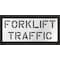 Rae Stencil, Message, Fork Lift Traffic Area, 30 in Character Height, Highway Gothic Font, Polyethylene STL-116-11202 - alternate 1