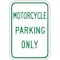Lyle Motorcycle Parking Sign, 18" x 12, RP-030-12HA RP-030-12HA - alternate 2