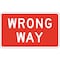 Lyle Wrong Way Traffic Sign, 24 in H, 36 in W, Aluminum, Horizontal Rectangle, English, R5-1A-36HA R5-1A-36HA - alternate 2