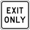 Lyle Exit Only Parking Sign, 18 in H, 18 in W, Aluminum, Square, English, LR7-68-18HA LR7-68-18HA - alternate 2