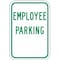 Lyle Employee Parking Sign, 12" W, 18" H, English, Aluminum, White RP-021-12HA - alternate 2